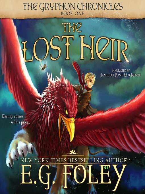 Title details for The Lost Heir (The Gryphon Chronicles, Book 1) by E.G. Foley - Wait list